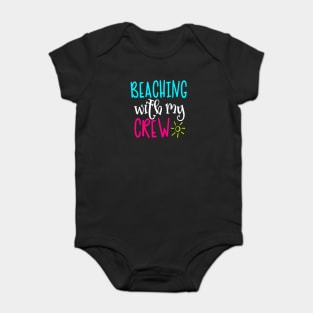 Beaching With My Crew Baby Bodysuit